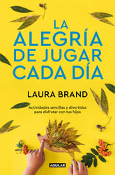 LA ALEGRIA DE JUGAR CADA DIA - 9788403522305